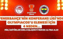 Fenerbahçe’nin Konferans Ligi’nde Olympiacos’u elemesi için 4 neden